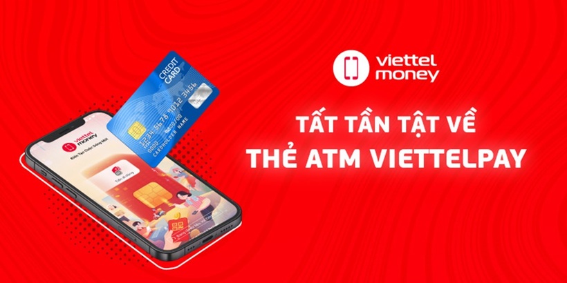 Thẻ ATM ViettelPay là gì Hướng dẫn rút tiền bằng thẻ ViettelPay.