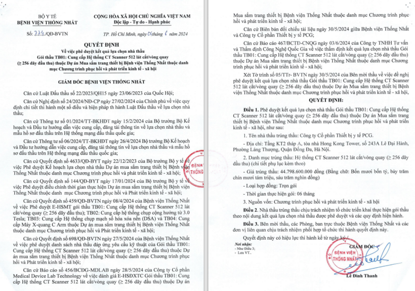 Giám đốc Bệnh viện Thống Nhất Lê Đình Thanh ký phê duyệt cho Công ty Y tế PCG  trúng gói thầu Cung cấp Hệ thống CT Scanner 512 lát cắt/vòng quay (≥ 256 dãy đầu thu)  trị giá 44.798.600.000 đồng, tiết kiệm 0,11%.