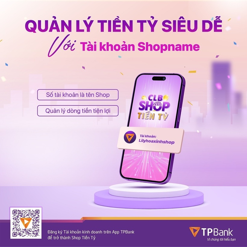 Kỷ nguyên của shop tiền tỷ, TPBank cấp vốn cho chủ shop với lãi suất 0 đồng - 3