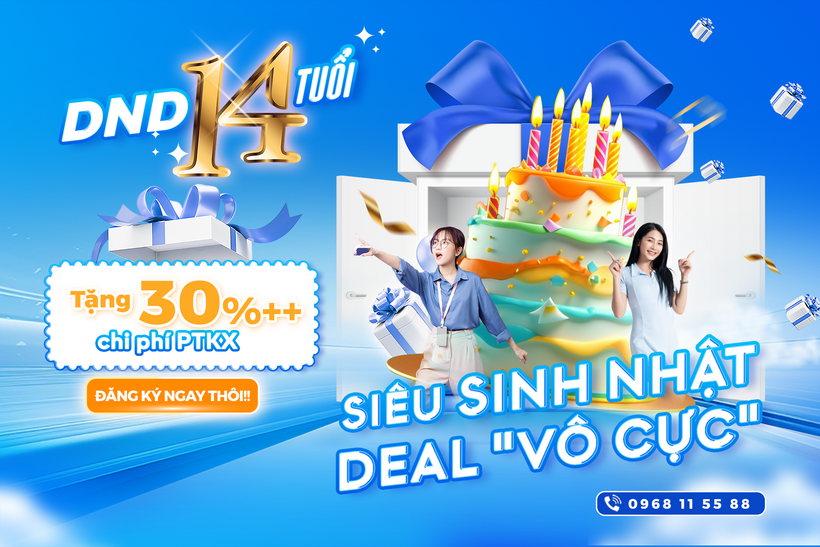 Mừng sinh nhật 14 tuổi, DND tri ân khách hàng nhiều ưu đãi khủng