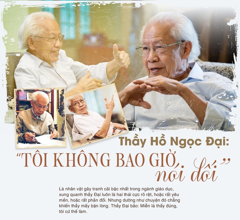 Thầy Hồ Ngọc Đại: "Tôi không bao giờ nói dối" - 1