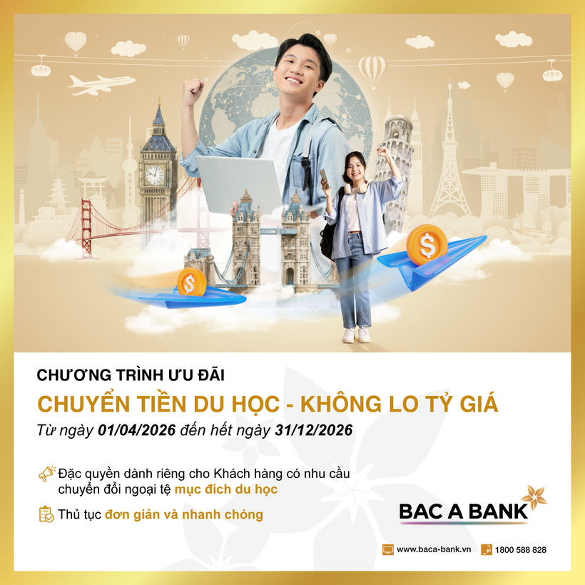 Chuyển tiền du học nhanh chóng và an toàn với tỷ giá ưu đãi hấp dẫn từ BAC A BANK - 1