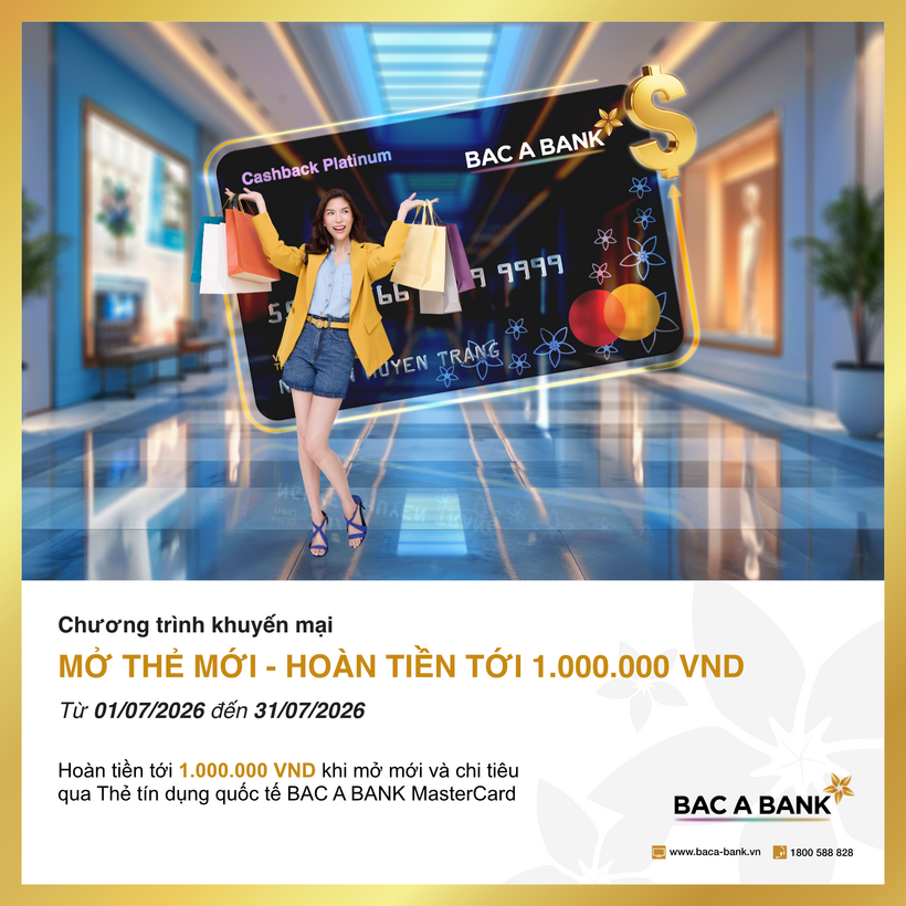 Mở thẻ tín dụng quốc tế Bac A Bank nhận hoàn tiền tới 1.000.000 VNĐ - 1