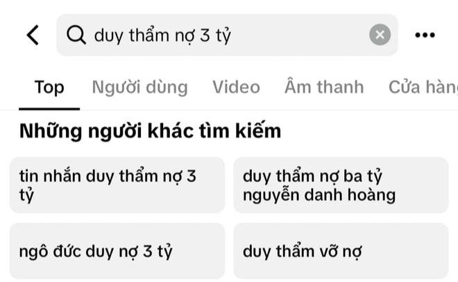 Thực hư chuyện Duy Thẩm nợ 3 tỷ đang lọt top tìm kiếm trên TikTok, chính chủ nói gì? - Ảnh 2. Thực hư chuyện Duy Thẩm nợ 3 tỷ đang lọt top tìm kiếm trên TikTok, chính chủ nói gì? - Ảnh 2.