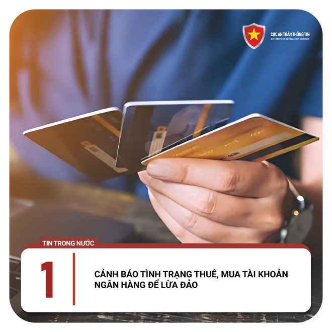 Cảnh báo thủ đoạn mua bán, thuê mượn tài khoản ngân hàng để lừa đảo; rửa tiền, người dùng phải hết sức cẩn thận! - Ảnh 1.