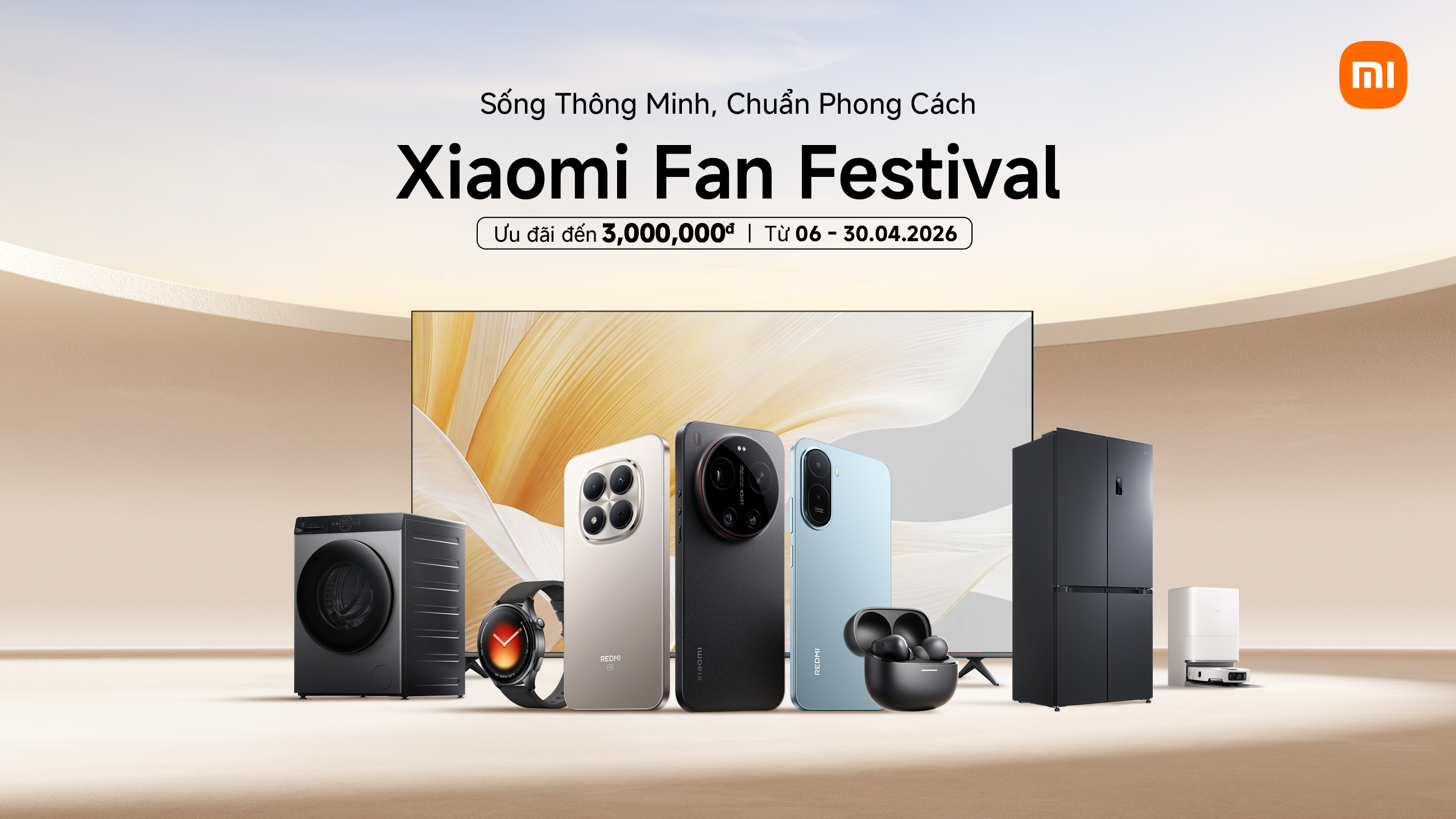 Xiaomi chính thức khởi động Xiaomi Fan Festival 2026 - “Sống thông minh, chuẩn phong cách”