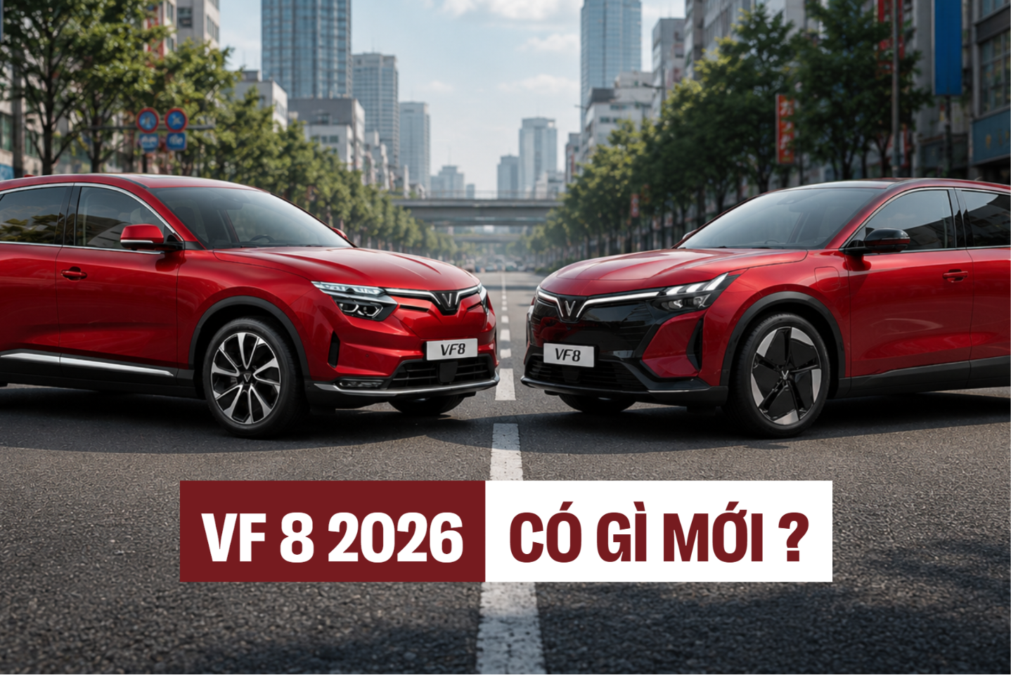 VinFast VF 8 thế hệ mới khác gì đời trước, 30 giây nhìn qua bảng này biết ngay câu trả lời