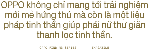 Cách OPPO tái định nghĩa smartphone gập: thiết lập đẳng cấp khác biệt, tạo dựng dấu ấn riêng- Ảnh 22. Cách OPPO tái định nghĩa smartphone gập: thiết lập đẳng cấp khác biệt, tạo dựng dấu ấn riêng- Ảnh 22.