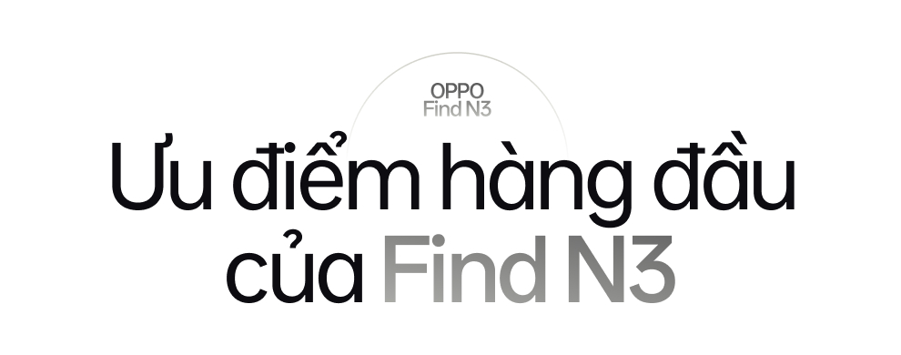 Tech reviewer kiểm chứng OPPO Find N3:
Hoá ra đây mới là điều tạo nên dấu ấn thành công cho OPPO- Ảnh 2. Tech reviewer kiểm chứng OPPO Find N3:
Hoá ra đây mới là điều tạo nên dấu ấn thành công cho OPPO- Ảnh 2.