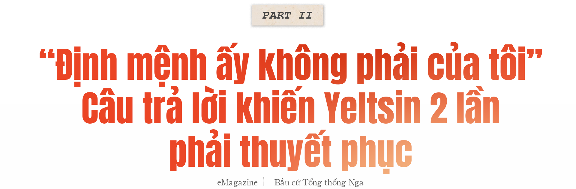 Từ lời từ chối định mệnh đến “kỷ nguyên Putin” và lựa chọn của người Nga- Ảnh 3. Từ lời từ chối định mệnh đến “kỷ nguyên Putin” và lựa chọn của người Nga- Ảnh 3.