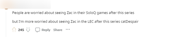 Mọi người lo về việc Zac xuất hiện ở rank. Nhưng tôi lo hơn về việc Zac sẽ xuất hiện ở LEC