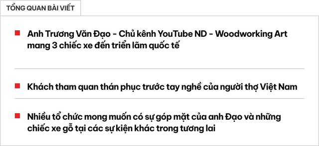 Ông bố 9x mang xe gỗ đến triển lãm quốc tế: 'Lo lắng vì lần đầu tham dự, khán giả thán phục với tay nghề của người thợ Việt Nam' - Ảnh 1.