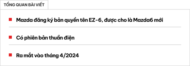 Mẫu xe thay thế Mazda6 có thể ra mắt ngay trong tháng 4 này - Ảnh 1.
