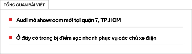 Chủ xe điện Audi tại TP. HCM đỡ lo khi có thêm trạm sạc nhanh mới - Ảnh 1. Chủ xe điện Audi tại TP. HCM đỡ lo khi có thêm trạm sạc nhanh mới - Ảnh 1.