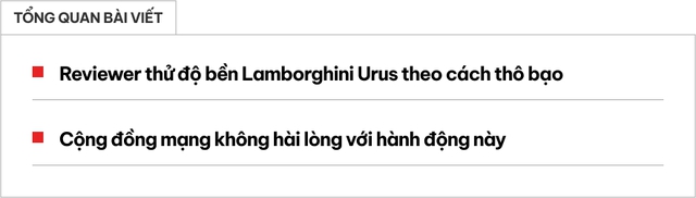 Thử độ bền như thế này khiến ai cũng hoảng hốt: Lamborghini Urus tiền tỷ bị xé tơi bời - Ảnh 1.