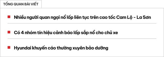 Nổ lốp trên cao tốc Cam Lộ - La Sơn có thể tránh được nếu để ý những dấu hiệu này - Ảnh 1.