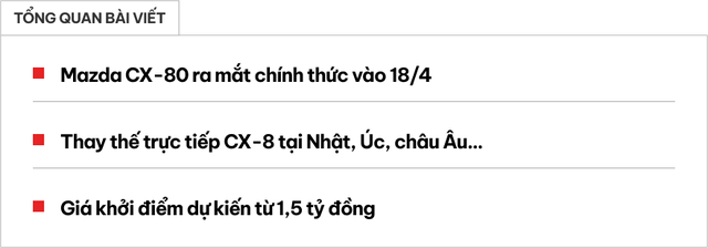 Mazda CX-80 thế chân CX-8 ấn định ngày ra mắt trong tháng 4 - Ảnh 1. Mazda CX-80 thế chân CX-8 ấn định ngày ra mắt trong tháng 4 - Ảnh 1.