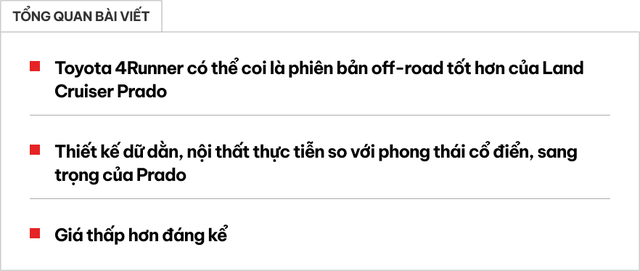 Cùng chung khung gầm và máy móc, Toyota 4Runner khác gì Land Cruiser Prado để người dùng móc hầu bao? - Ảnh 1.