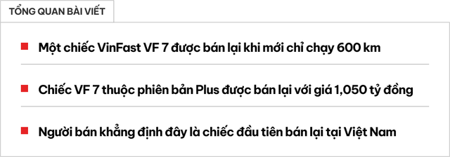 VinFast VF 7 đi 600km rẻ hơn 150 triệu so với giá mới, người bán khẳng định đây là chiếc cũ đầu tiên trên thị trường - Ảnh 1. VinFast VF 7 đi 600km rẻ hơn 150 triệu so với giá mới, người bán khẳng định đây là chiếc cũ đầu tiên trên thị trường - Ảnh 1.