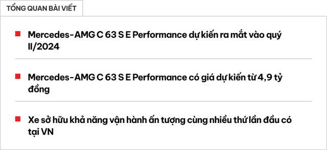 Mercedes-AMG C 63 S E Performance chốt thời điểm ra mắt thị trường Việt Nam: Giá dự kiến 4,9 tỷ đồng - Ảnh 1. Mercedes-AMG C 63 S E Performance chốt thời điểm ra mắt thị trường Việt Nam: Giá dự kiến 4,9 tỷ đồng - Ảnh 1.