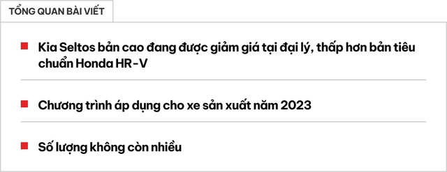Đại lý xả hàng tồn, Kia Seltos giảm giá đến 50 triệu đồng: Bản cao cấp nhất rẻ hơn HR-V tiêu chuẩn, khách mua phải đánh đổi đời xe- Ảnh 1. Đại lý xả hàng tồn, Kia Seltos giảm giá đến 50 triệu đồng: Bản cao cấp nhất rẻ hơn HR-V tiêu chuẩn, khách mua phải đánh đổi đời xe- Ảnh 1.