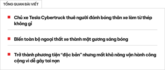 Thấy Tesla Cybertruck chưa đủ khác biệt, một chủ xe mang đi đánh bóng thành gương- Ảnh 1.