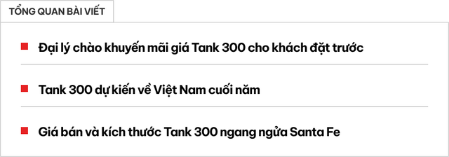 Tank 300 chưa ra mắt Việt Nam, đại lý đã chào giảm giá khi đặt trước: Giá dự kiến 1,2 tỷ, đắt hơn Santa Fe - Ảnh 1.