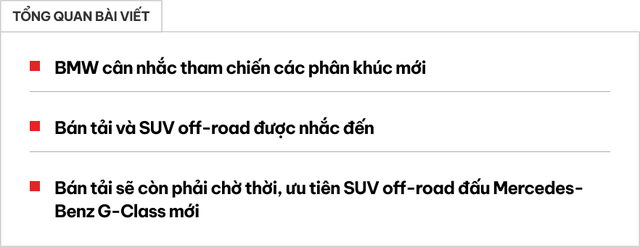 BMW nói gì về khả năng làm bán tải cùng SUV off-road như G-Class? - Ảnh 1. BMW nói gì về khả năng làm bán tải cùng SUV off-road như G-Class? - Ảnh 1.