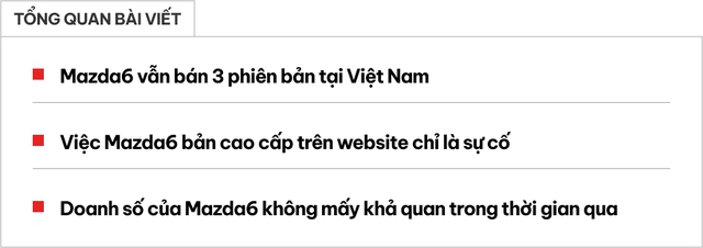 Mazda6 không bỏ bản 2.5L cao cấp nhất tại Việt Nam, tin đồn khai tử do... website lỗi hiển thị- Ảnh 1. Mazda6 không bỏ bản 2.5L cao cấp nhất tại Việt Nam, tin đồn khai tử do... website lỗi hiển thị- Ảnh 1.