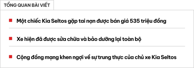 Bán Kia Seltos nổ 2 túi khí giá 535 triệu đồng, chủ xe gây tranh cãi: Người khen vì trung thực, số khác nói giá cao- Ảnh 1. Bán Kia Seltos nổ 2 túi khí giá 535 triệu đồng, chủ xe gây tranh cãi: Người khen vì trung thực, số khác nói giá cao- Ảnh 1.