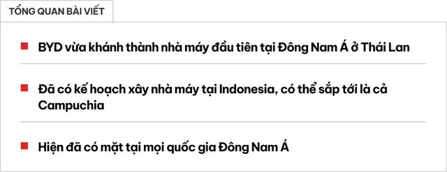 BYD chơi lớn tại ĐNÁ: Ngoài Việt Nam còn đầu tư vào 7 nước khác, xây 2 nhà máy khủng, làm cả xe con lẫn xe bus- Ảnh 1.