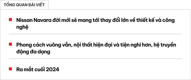 Nissan Navara thế hệ mới có gì đấu Ranger: Lột xác hoàn toàn, 'lên đời' trang bị an toàn, động cơ tương tự Triton- Ảnh 1. Nissan Navara thế hệ mới có gì đấu Ranger: Lột xác hoàn toàn, 'lên đời' trang bị an toàn, động cơ tương tự Triton- Ảnh 1.