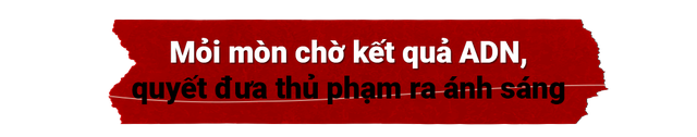 Mỏi mòn chờ kết quả ADN, bố bé gái 12 tuổi bị xâm hại hé lộ thông tin lạ về nghi phạm- Ảnh 1. Mỏi mòn chờ kết quả ADN, bố bé gái 12 tuổi bị xâm hại hé lộ thông tin lạ về nghi phạm- Ảnh 1.