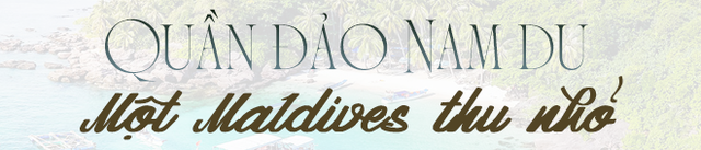 Quần đảo hoang sơ được du khách ví như "Maldives thu nhỏ", sở hữu vị trí đặc biệt, gần đảo ngọc nổi tiếng- Ảnh 3. Quần đảo hoang sơ được du khách ví như "Maldives thu nhỏ", sở hữu vị trí đặc biệt, gần đảo ngọc nổi tiếng- Ảnh 3.