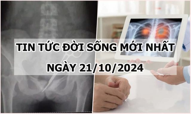 Tin tức đời sống 21/10/2024: Đau bụng suốt 12 năm, sốc nặng khi biết nguyên nhân