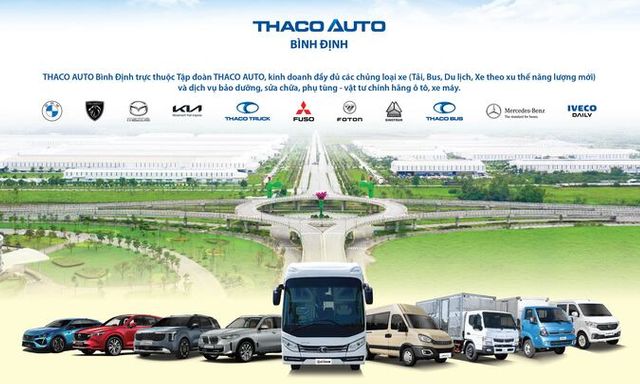 THACO AUTO Bình Định: 15 năm chinh phục khách hàng bằng sản phẩm, dịch vụ chất lượng cao