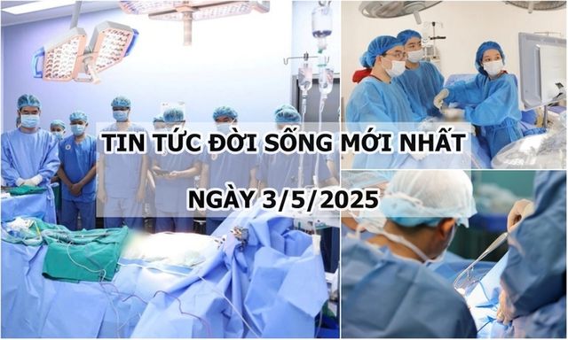 Tin tức đời sống 3/5: 50 giờ chạy đua nhận - ghép tạng, hồi sinh sự sống cho nhiều người