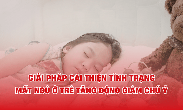 Giải pháp cải thiện tình trạng mất ngủ ở trẻ tăng động giảm chú ý