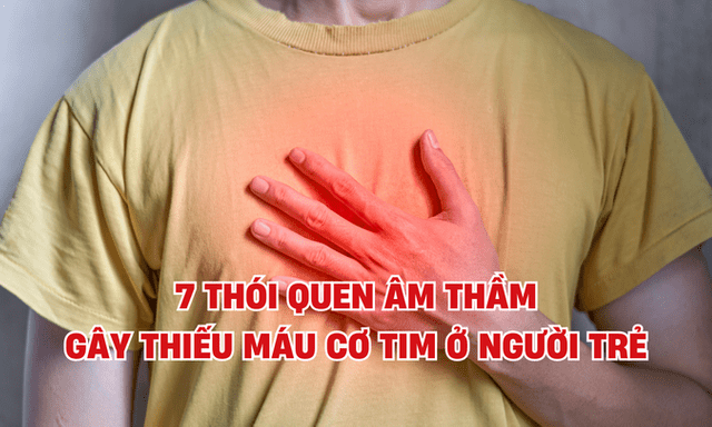 7 thói quen âm thầm gây thiếu máu cơ tim ở người trẻ