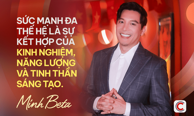 Doanh nhân Bùi Quang Minh – CEO Beta Group: “Sứ mệnh đủ lớn sẽ kết nối được nhiều thế hệ trong một giấc mơ chung”