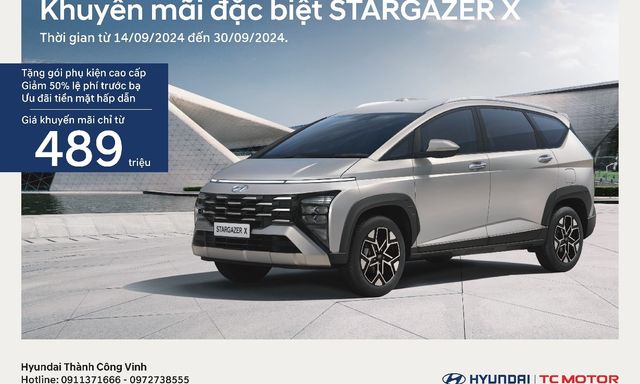 Hyundai Vinh triển khai chương trình khuyến mãi đặc biệt cho dòng xe Stargazer trong tháng 9