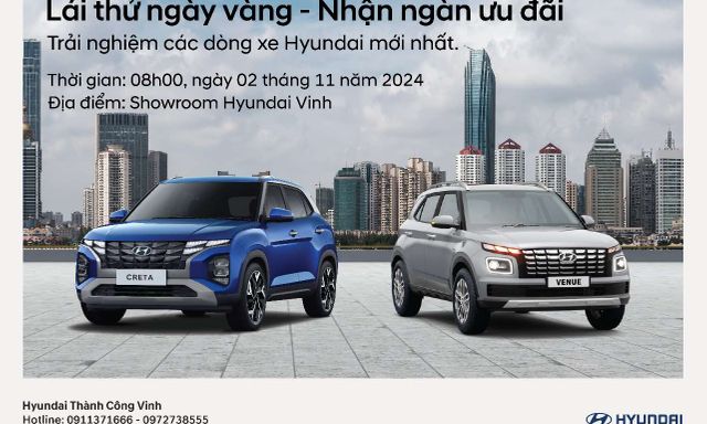 'Lái thử ngày vàng - Nhận ngàn ưu đãi' tại Showroom Hyundai Vinh