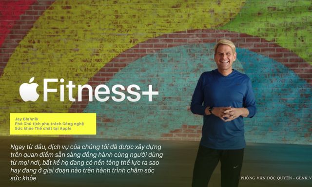 Phỏng vấn độc quyền: Đưa Fitness+ về Việt Nam, Apple giải bài toán 
