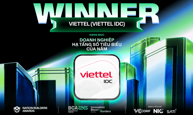 Better Choice Awars 2026: Viettel IDC được vinh danh Doanh nghiệp Hạ tầng số tiêu biểu của năm