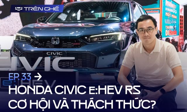 [Trên Ghế 33] ‘999 triệu nhấc Honda Civic e:HEV RS khỏi phân khúc sedan C, bước vào nhóm xe chơi như Jimny’