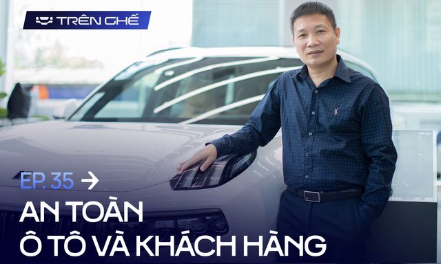 [Trên Ghế 35] Xe càng an toàn càng đắt, vậy nên cố tới đâu để mua được ô tô an toàn?