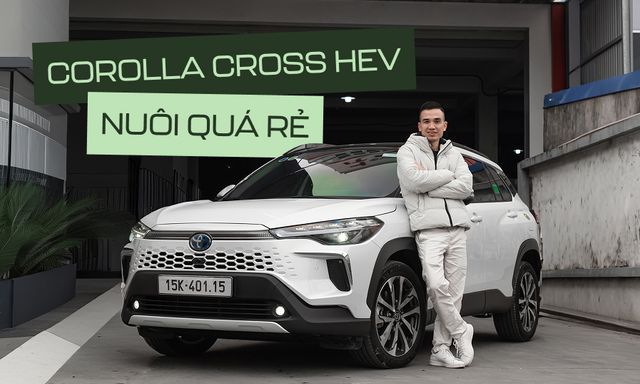 Dùng ‘Mẹc’ 10 năm rồi chốt Toyota Corolla Cross HEV, chủ xe chia sẻ: ‘Nuôi nhẹ đầu, hơn tháng không phải đổ xăng, lành và rẻ gần như… xe máy’