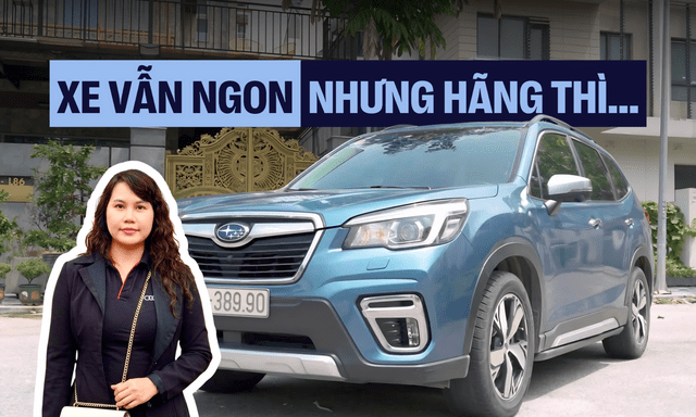 Chủ xe Subaru Forester sau 135.00 km: Xe vẫn ngon nhưng ngán ngẫm sự bảo thủ của hãng