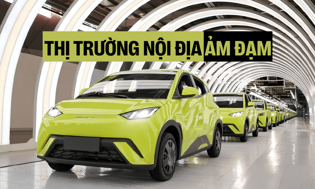 Đây là lý do BYD, Geely và nhiều xe Trung Quốc ồ ạt vào Việt Nam
