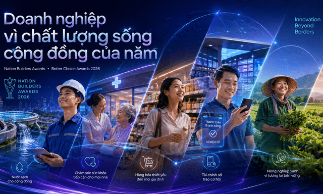 Khi chất lượng sống trở thành thước đo đổi mới: Better Choice Awards 2026 tìm kiếm những doanh nghiệp đang thay đổi đời sống người Việt
